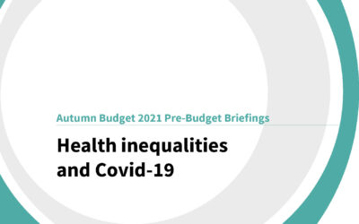 Autumn Budget 2021: Health inequalities and Covid-19