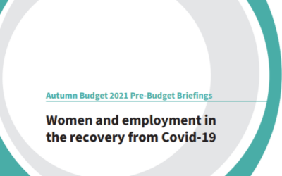 Autumn Budget 2021: Women and employment in the recovery from Covid-19